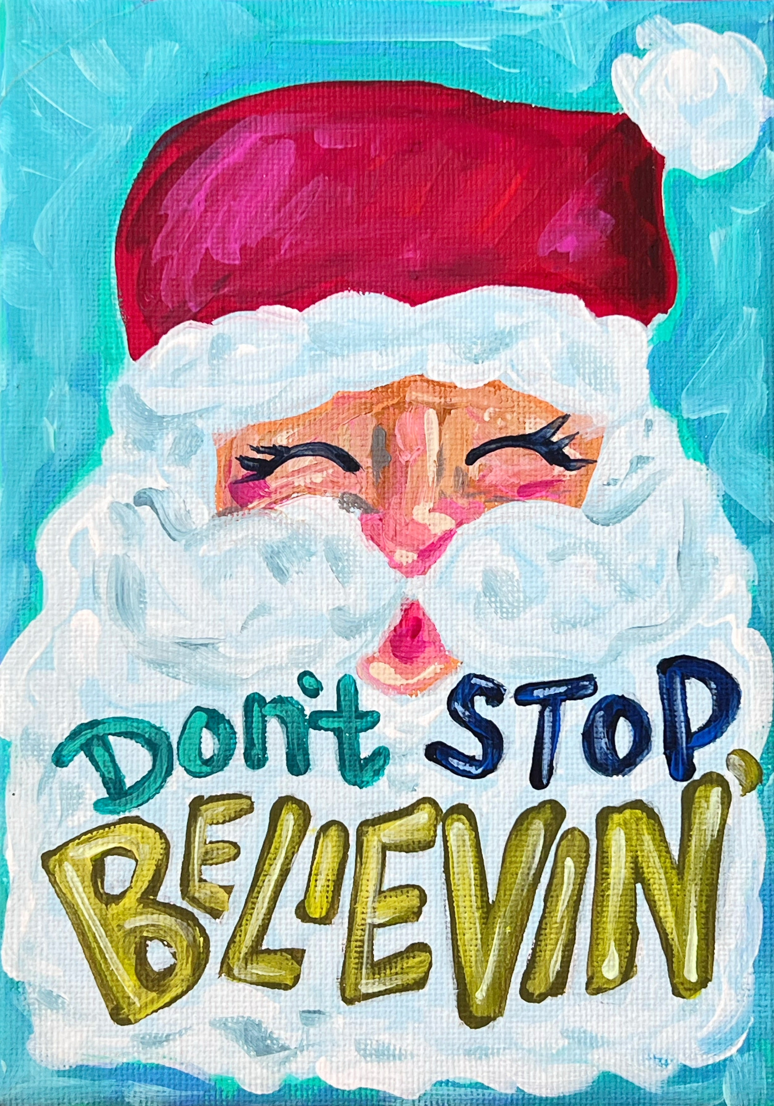 5x7" Original Christmas Painting on Canvas - Don't Stop Believin' Santa Claus