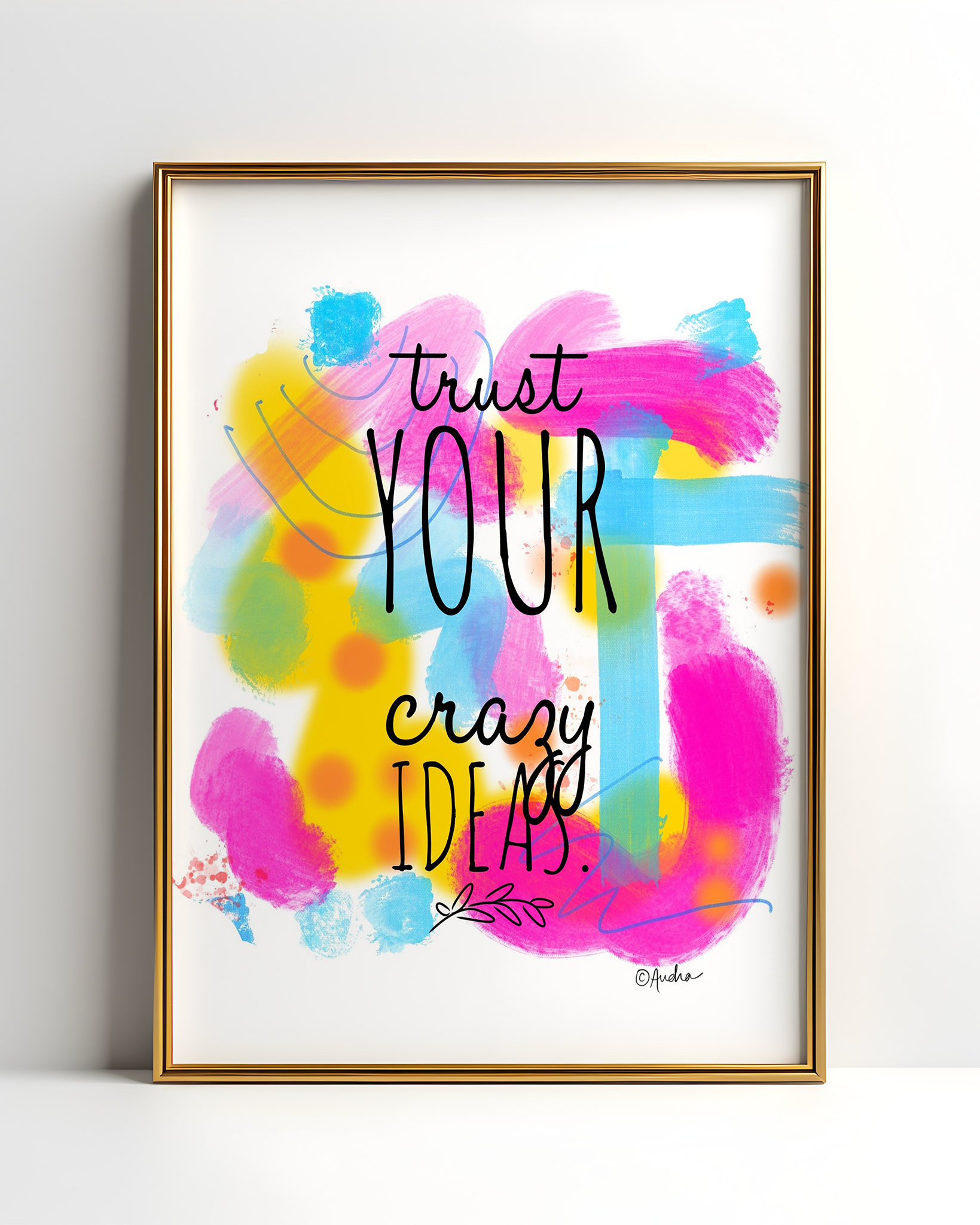 Trust Your Crazy Ideas Art Print - Inspirational Wall Decor, Motivational Poster, Dopamine Decor